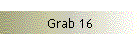 Grab 16