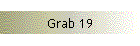 Grab 19