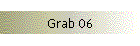 Grab 06