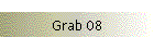 Grab 08